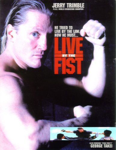 Live By The Fist