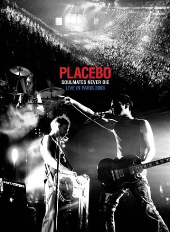 Placebo: Soulmates Never Die