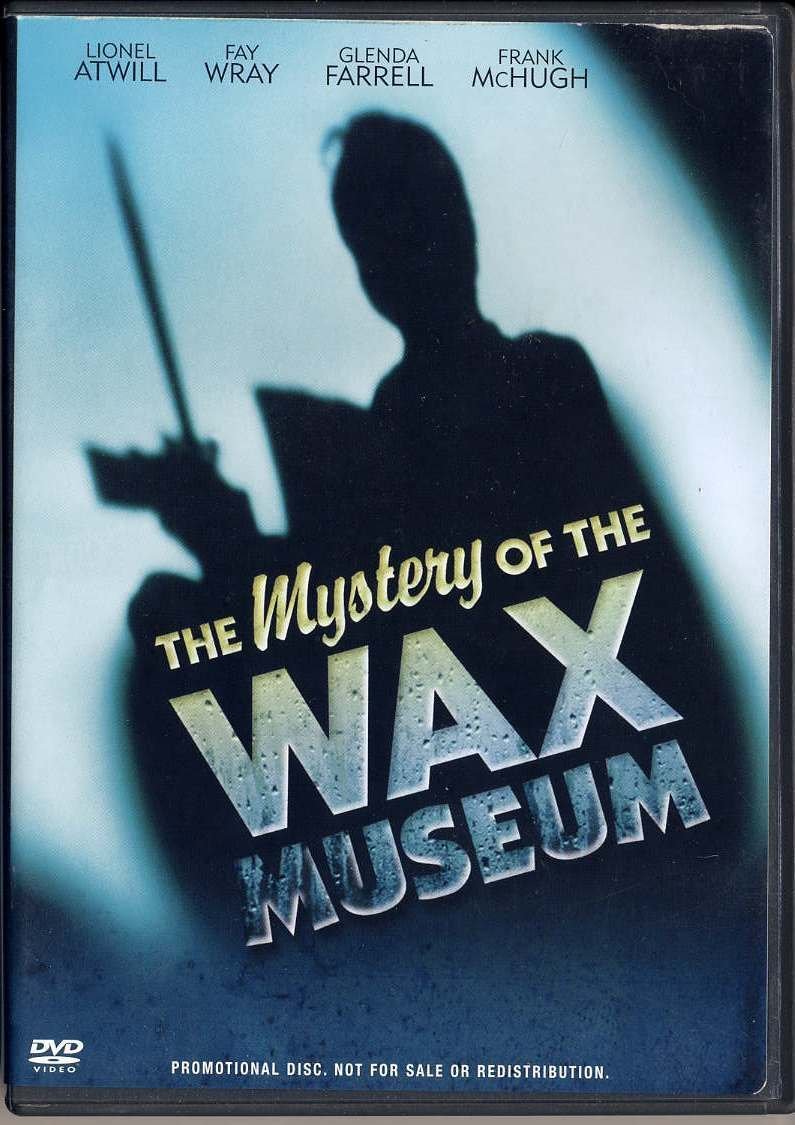 Mystery of the Wax Museum, the