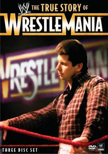 WrestleMania The True Story