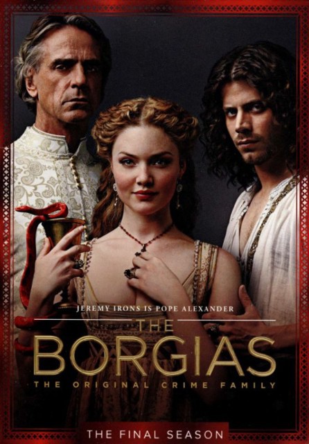 Borgias, The: The Final Season