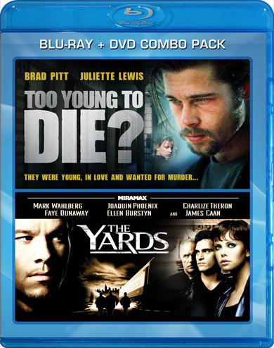 Too Young to Die & The Yards